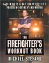 See larger image of The Firefighter's Workout Book